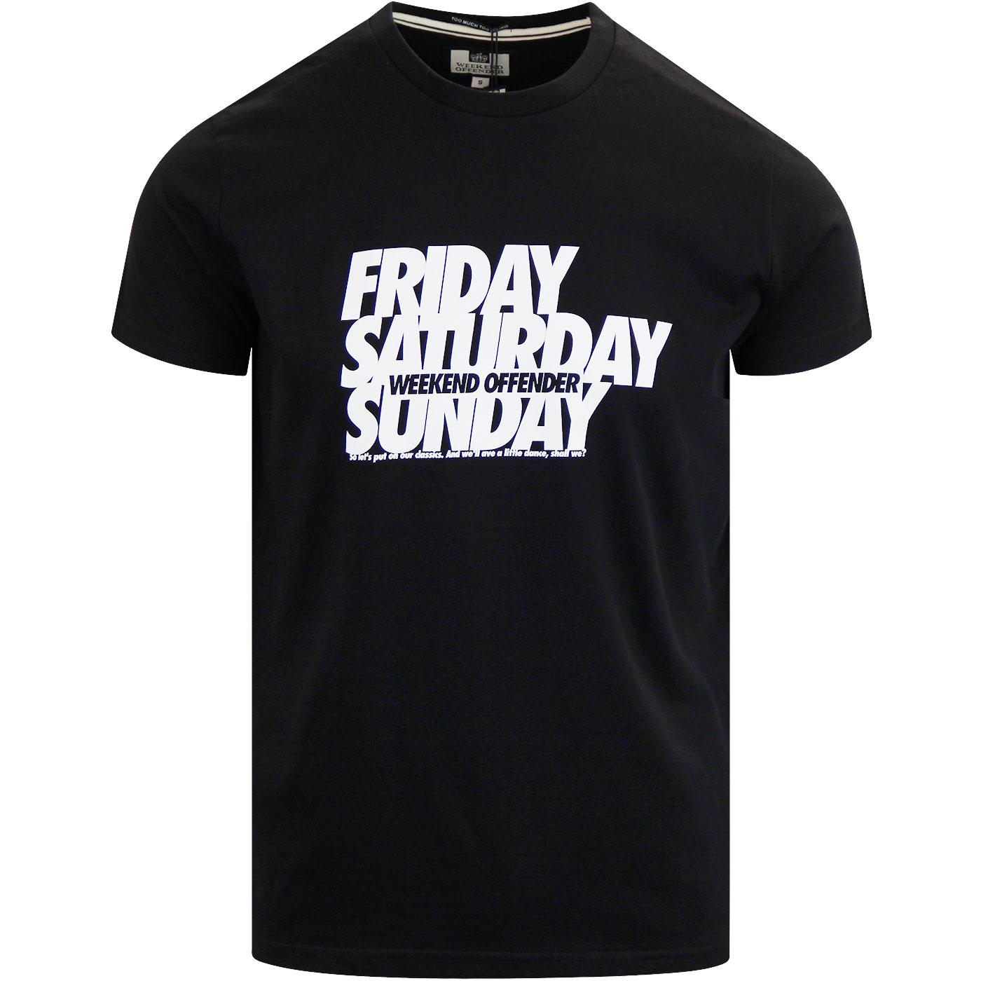 Friday Saturday Sunday WEEKEND OFFENDER Bubble Tee