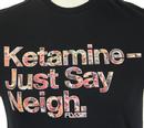 Ketamine FLY53 Retro Indie Just Say Neigh Tee (B)