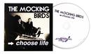 The Mocking Birds 'Choose Life' CD - Signed Copy
